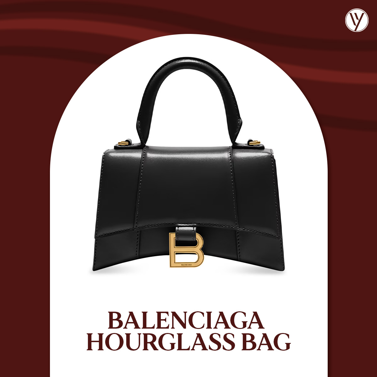 Balenciaga Hourglass Bag รุ่นฮิตที่ควรมีไว้ติดตู้